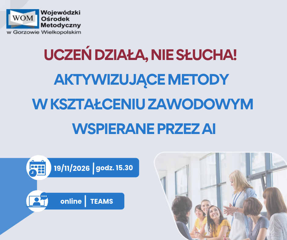 Zaproszenie na szkolenie online - Uczeń działa, nie słucha! Aktywizujące metody w kształceniu zawodowym wspierane przez AI