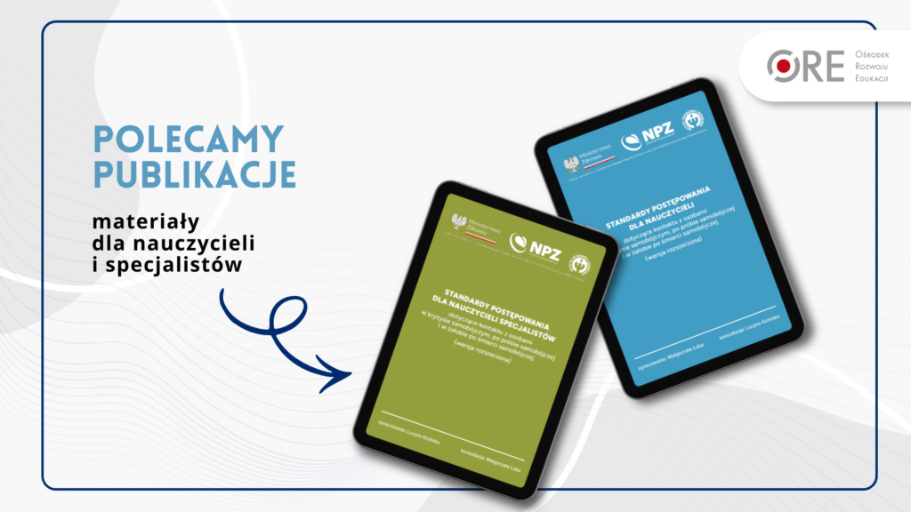 Standardy postępowania w kryzysie samobójczym – publikacje dla nauczycieli i specjalistów